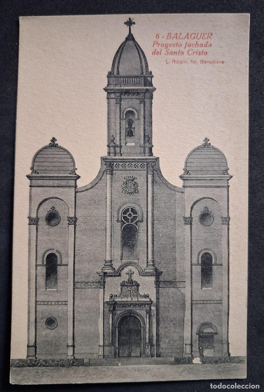 Postales: POSTAL ANTIGUA DE BALAGUER - PROYECTO FACHADA DEL SANTO CRISTO - L.ROISIN - (SIN CIRCULAR)