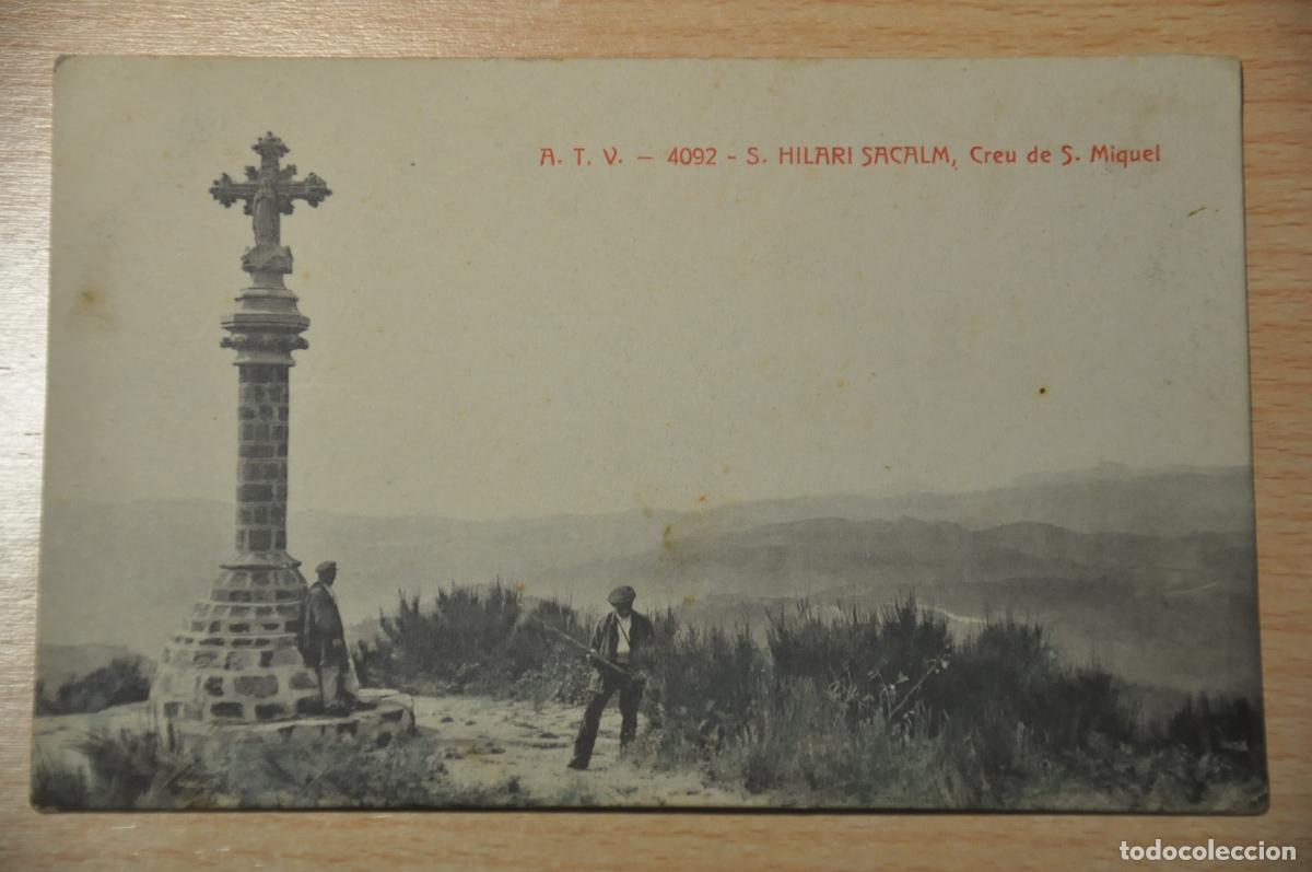 Postales: postal s.hilari sacalm, creu de s.miquel, atv 4092