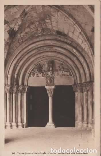 Postales: TARRAGONA SIN ESCRIBIR PUERTA CATEDRAL