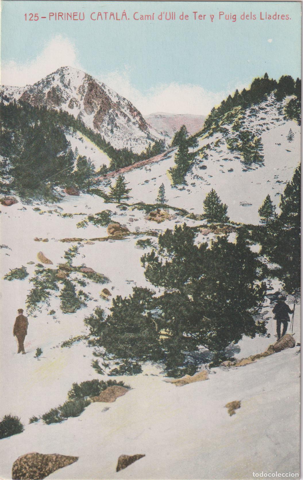 Postales: PIRINEU CATALA, CAM&Iacute; D'ULL DE TER I PUIG DELS LLADRES &ndash; ED.THOMAS 125 &ndash; S/C