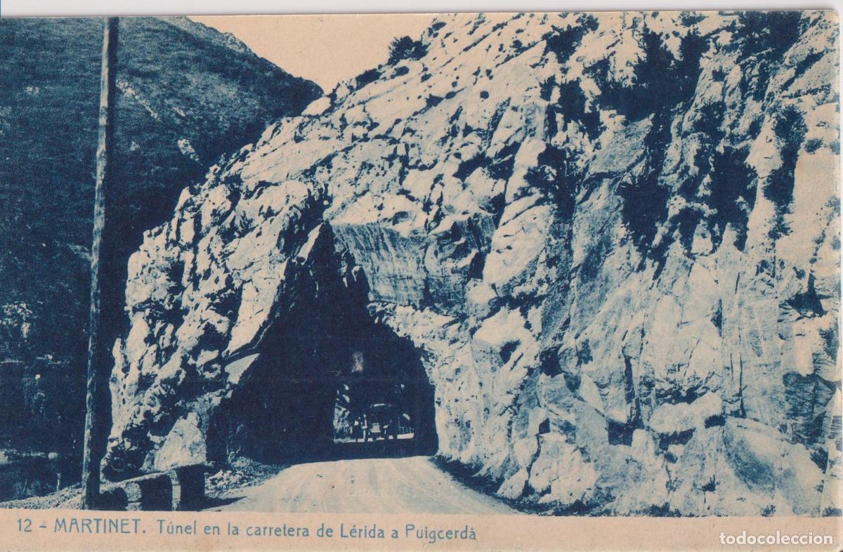 Postales: MARTINET (LLEIDA) T&Uacute;NEL EN LA CARRETERA DE LERIDA A PUIGCERDA&ndash; EDICION F.RAMONET N&ordm;12 &ndash; S/C