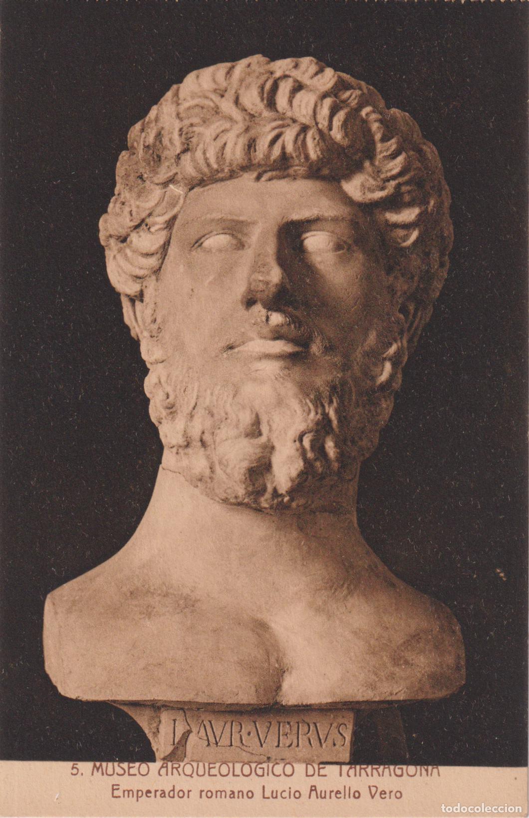 Postales: MUSEO ARQUEOLOGICO DE TARRAGONA, EMPERADOR ROMANO LUCIO AURELIO VERA &ndash; L.ROISIN N&ordm;5 &ndash; S/C
