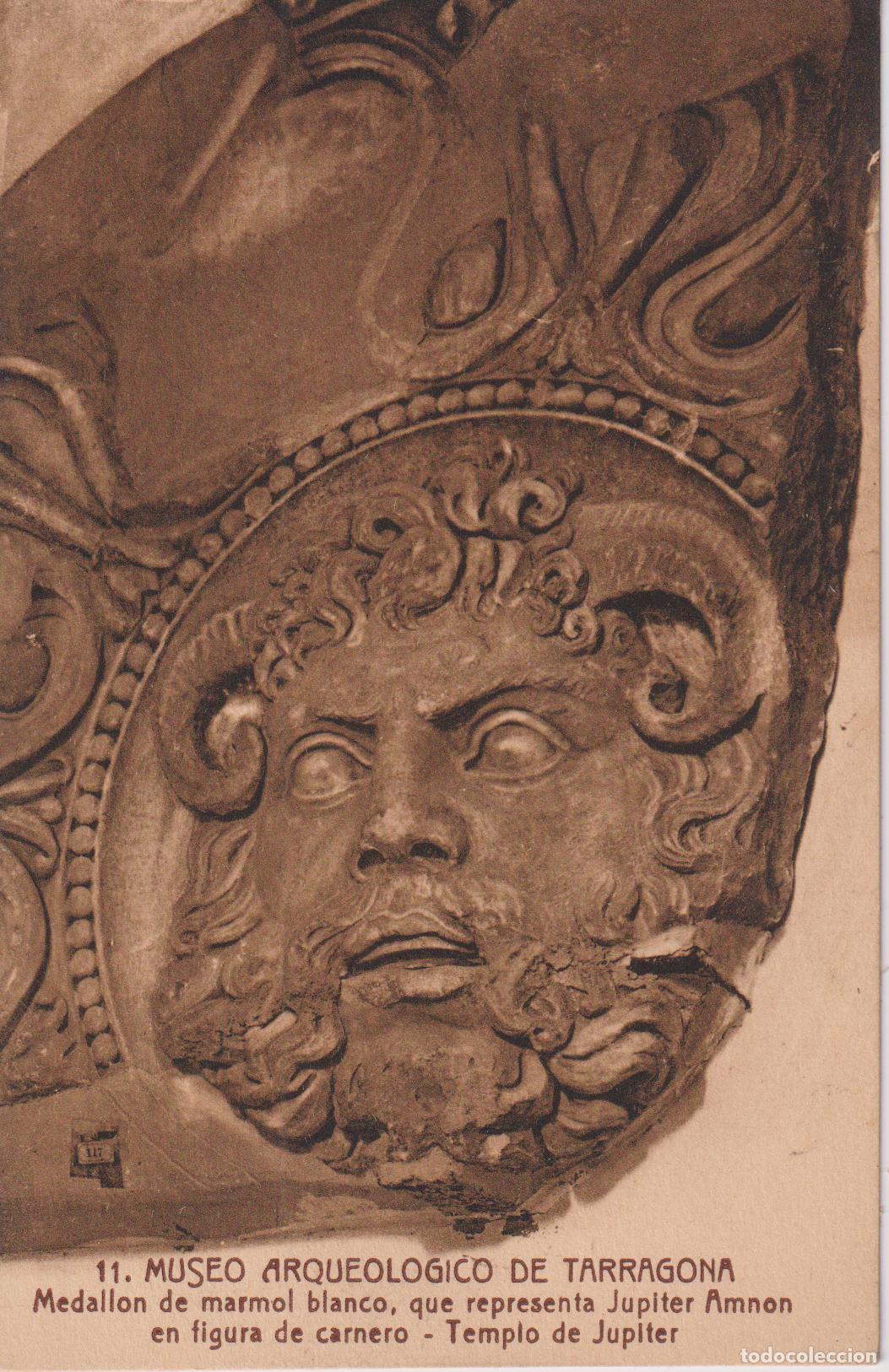Postales: MUSEO ARQUEOLOGICO DE TARRAGONA, MEDALLA DE MARMOL, REPRESENTA JUPITER AMNON &ndash; L.ROISIN N&ordm;11 &ndash; S/C