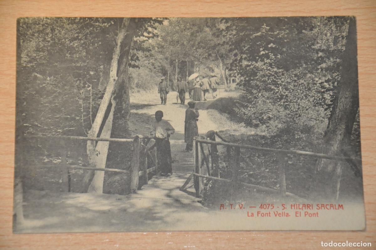 Postales: postal s.hilari sacalm, la font vella, el pont, atv 4075