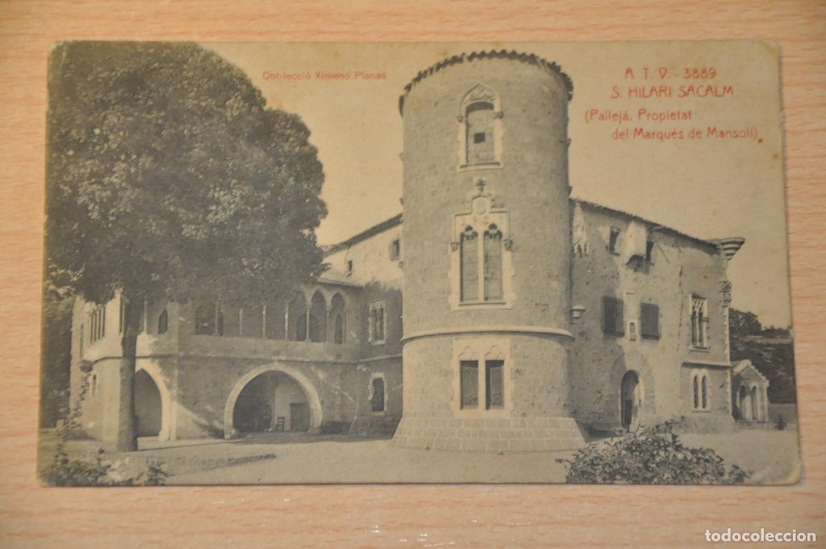 Postales: postal s.hilari sacalm, palleja,propietat del marques de monsolis,col.leccio ximeno planas, atv 3889