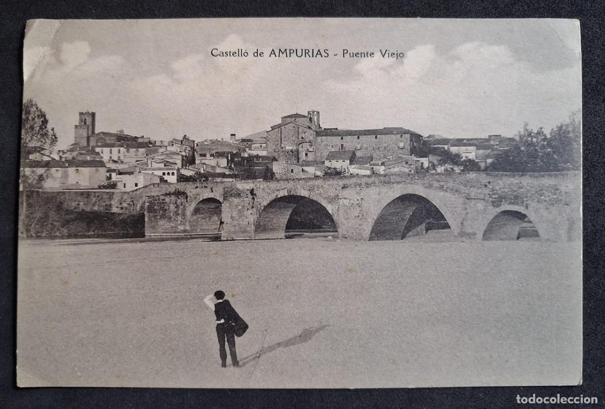 Postales: POSTAL ANTIGUA DE CASTELL&Oacute; DE AMPURIAS - PUENTE VIEJO - S/EDITOR - (SIN CIRCULAR)