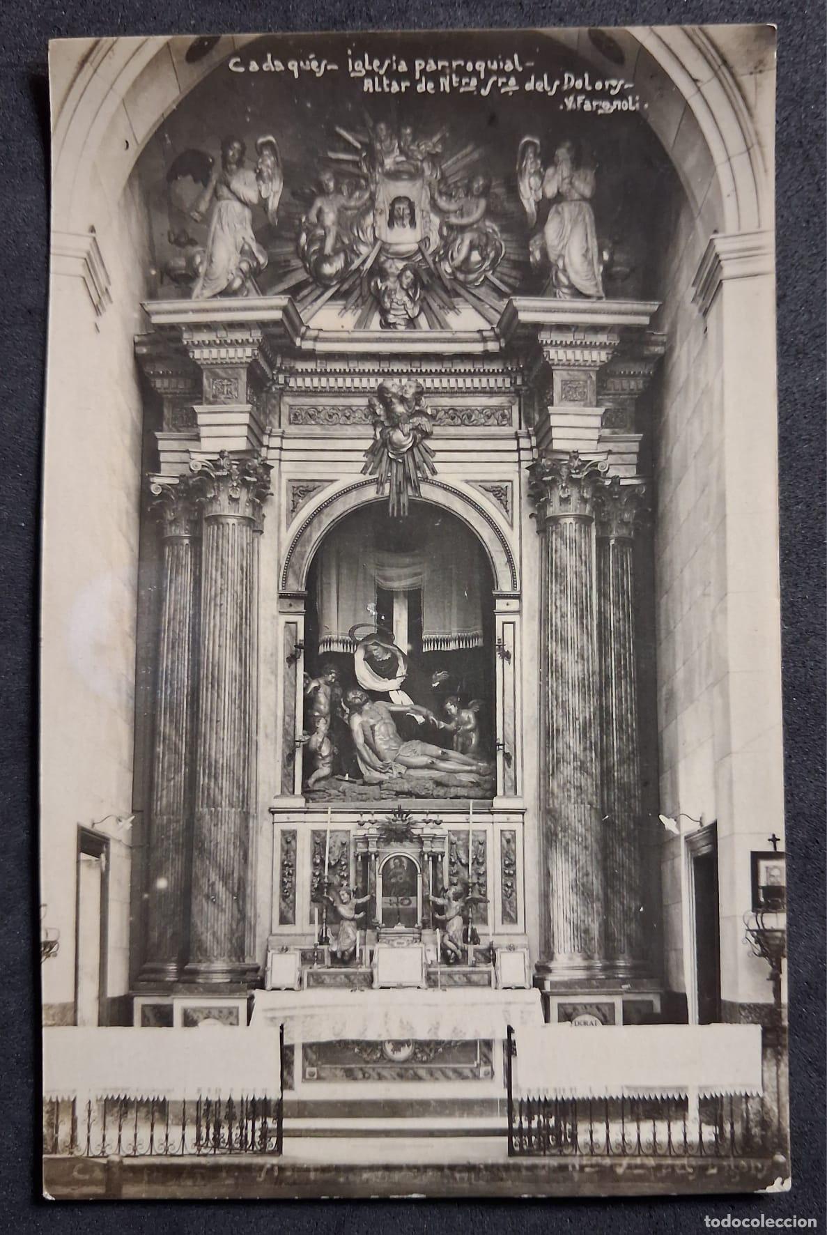 Postales: POSTAL ANTIGUA DE CADAQU&Eacute;S - ALTAR DE NTRA SRA DELS DOLORS - V.FARGNOLI - (SIN CIRCULAR)