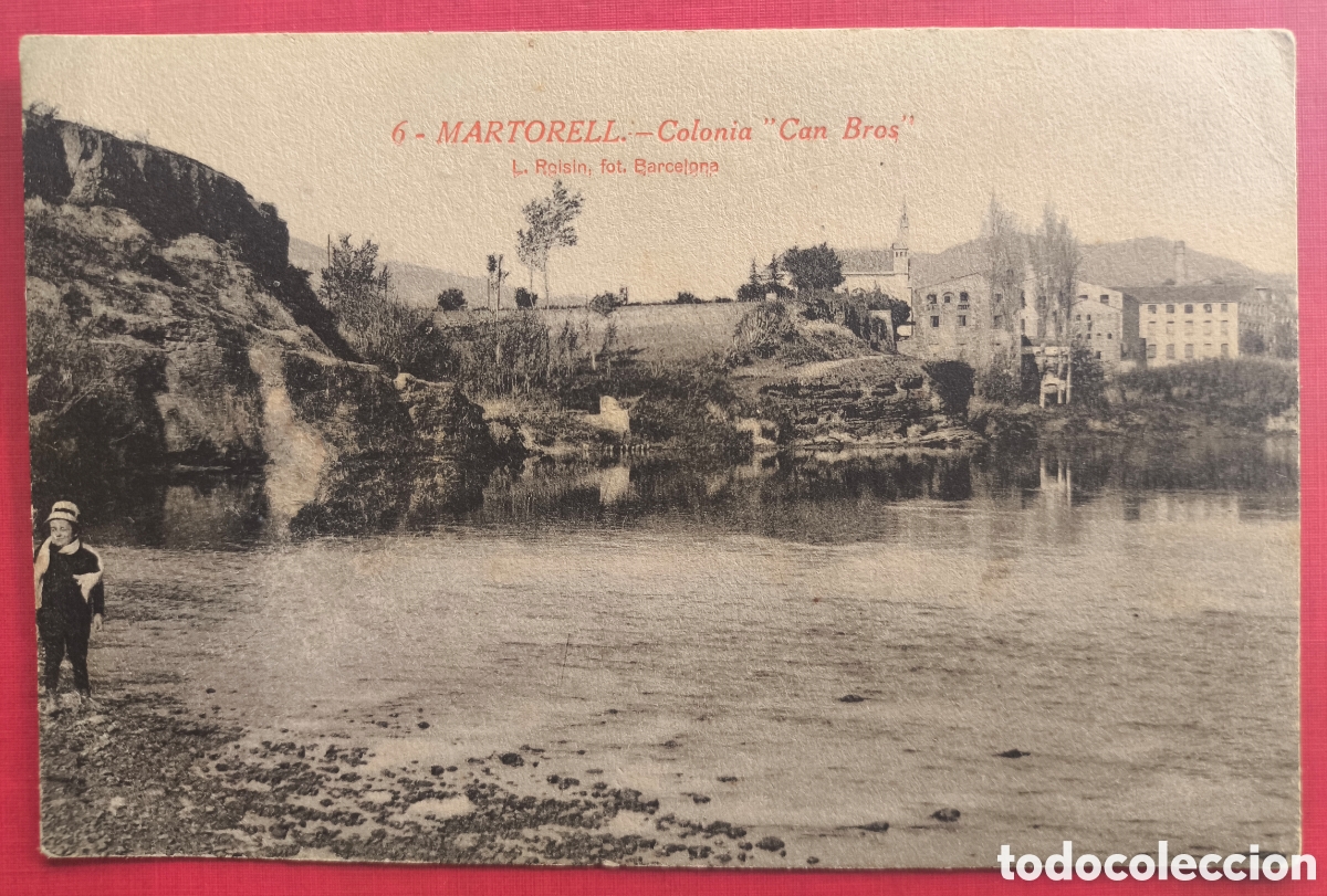 Postales: MARTORELL COL&Ograve;NIA TEXTIL CAN BROS POSTAL FOTOTIPIA BAIX LLOBREGAT C. 1915