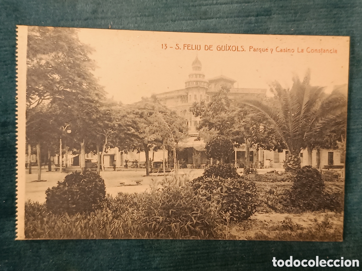 Postales: 13 S. FELIU DE GU&Iacute;XOLS. Parque y Casino La Constancia