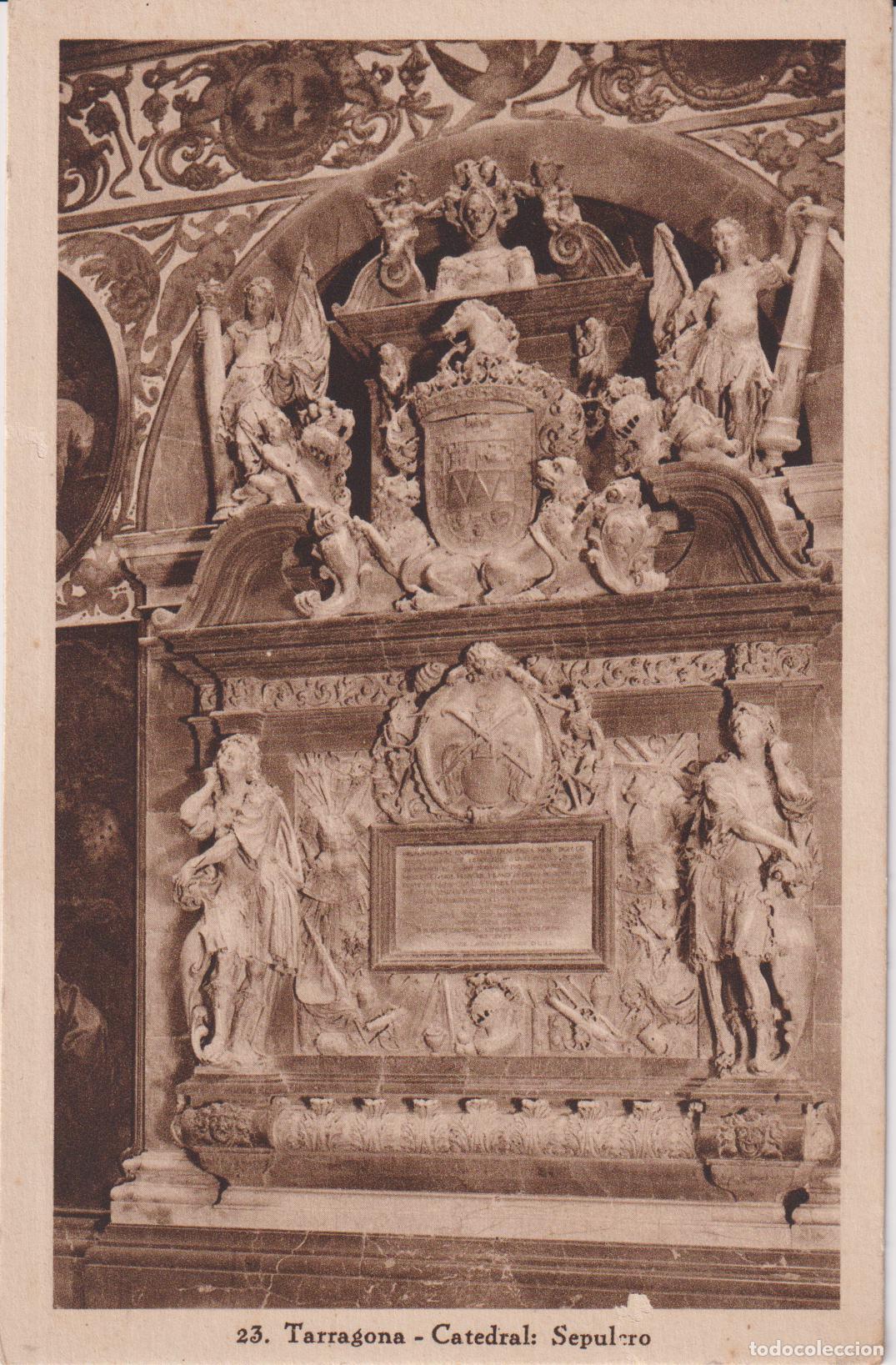 Postales: TARRAGONA, CATEDRAL, SEPULCRO &ndash; HUECOGRABADO MUMBR&Uacute; 23 &ndash; S/C