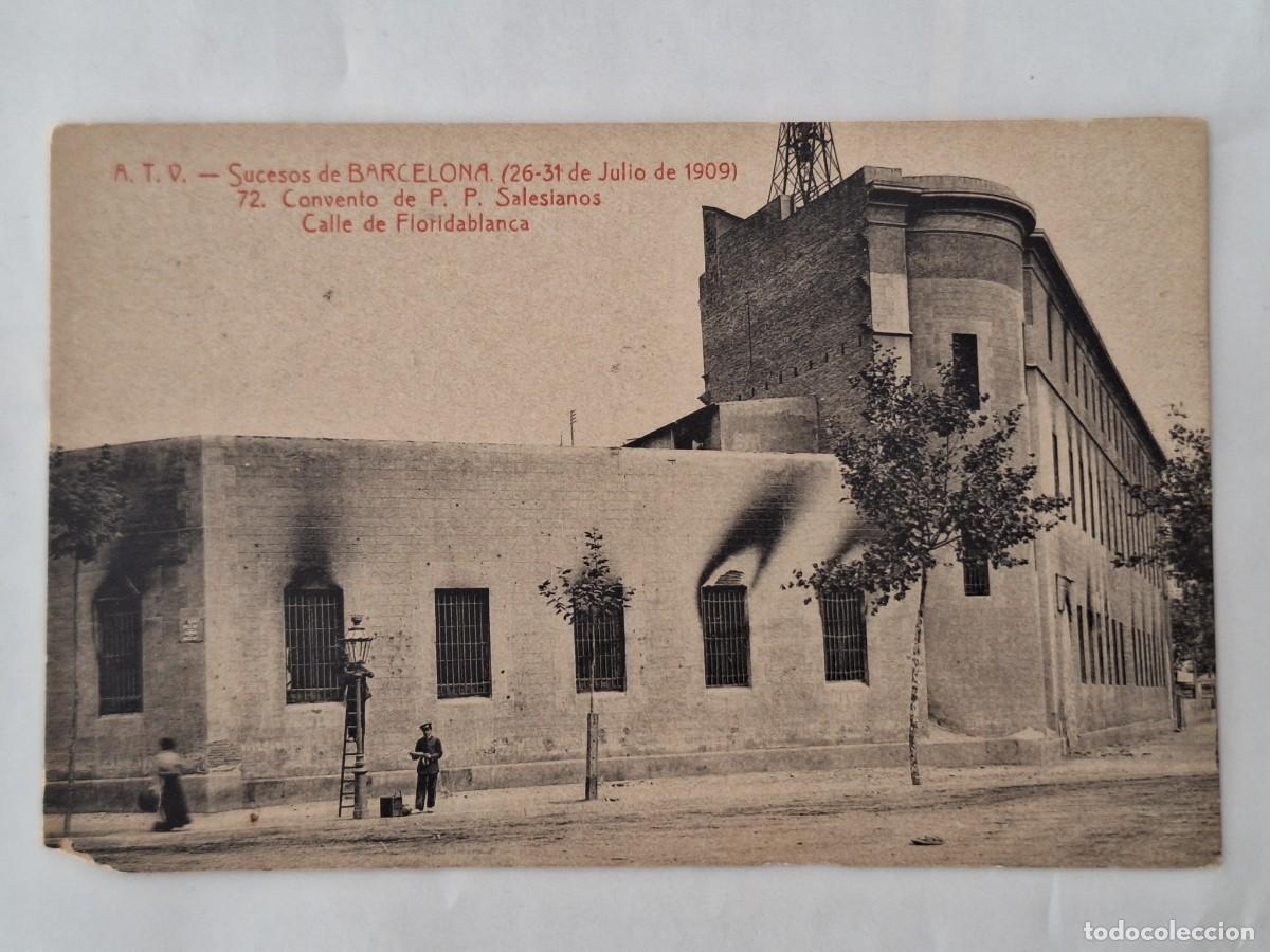 Postales: ANTIGUA POSTAL A.T.V. SUCESOS BARCELONA JULIO 1909 CONVENTO SALESIANOS CALLE FLORIDABLANCA RV 2869