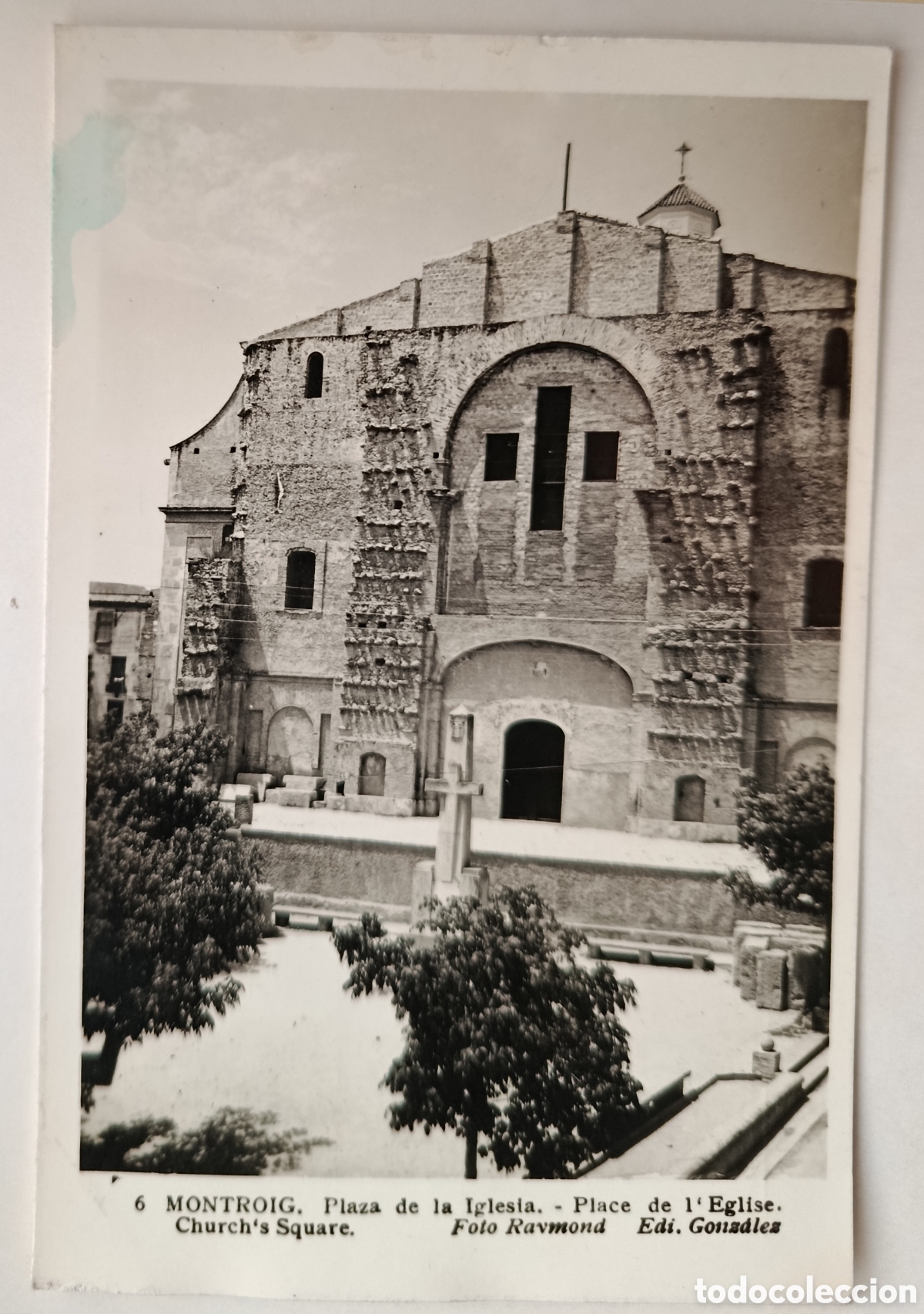 Postales: Antigua postal - Montroig - Plaza de la iglesia Tarragona N&ordm; 6 FOTO RAYMOND .- EDI. GONZALEZ