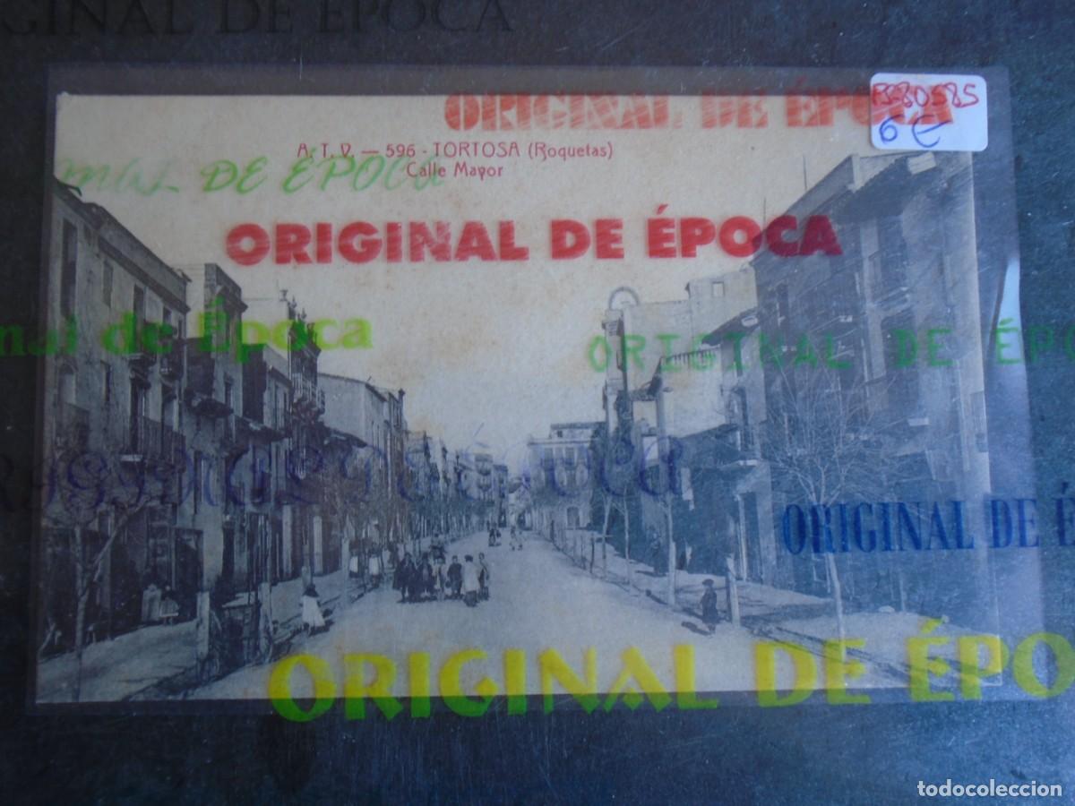 Postales: (PS-80585)POSTAL DE TORTOSA(ROQUETAS)-CALLE MAYOR.A.T.V.596
