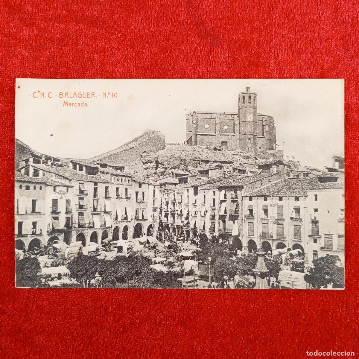 Postales: POSTAL - BALAGUER - C.N.C. - PLAZA DEL MERCADAL - N&ordm; 10 - THOMAS / 788