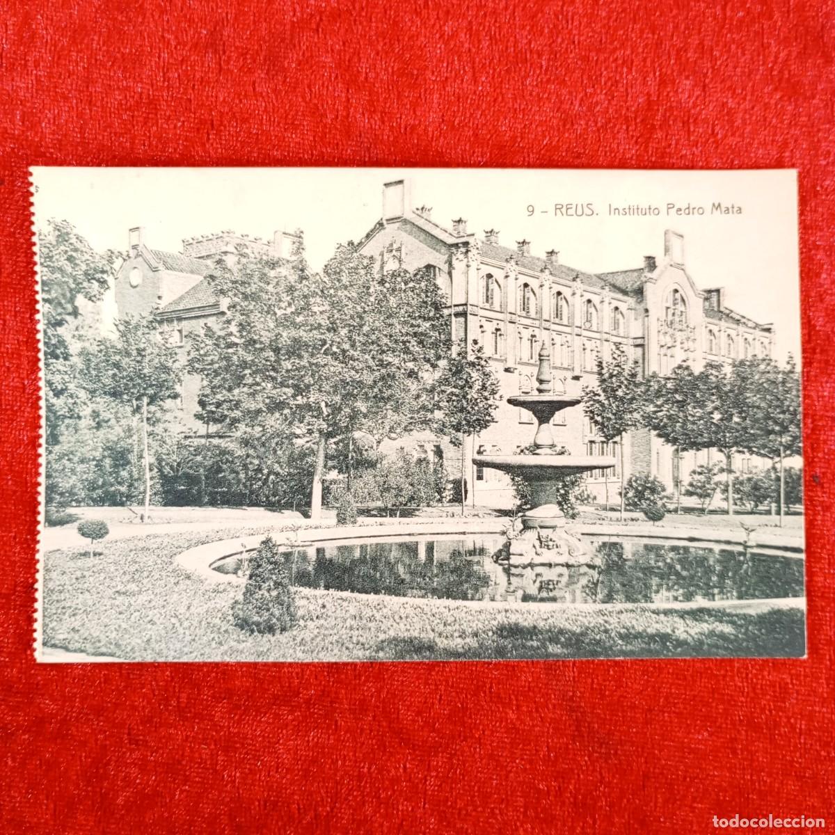 Postales: POSTAL - REUS - INSTITUTO PEDRO MATA - 9 - 11696 - THOMAS - RAR&Iacute;SIMA / 815