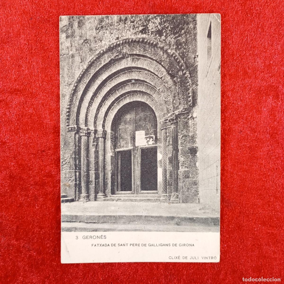 Postales: POSTAL - GERON&Eacute;S - FATXADA DE SANT PERE DE GALLIGANS DE GIRONA - JULI VINTR&Oacute; - 3 - RAR&Iacute;SIMA / 821