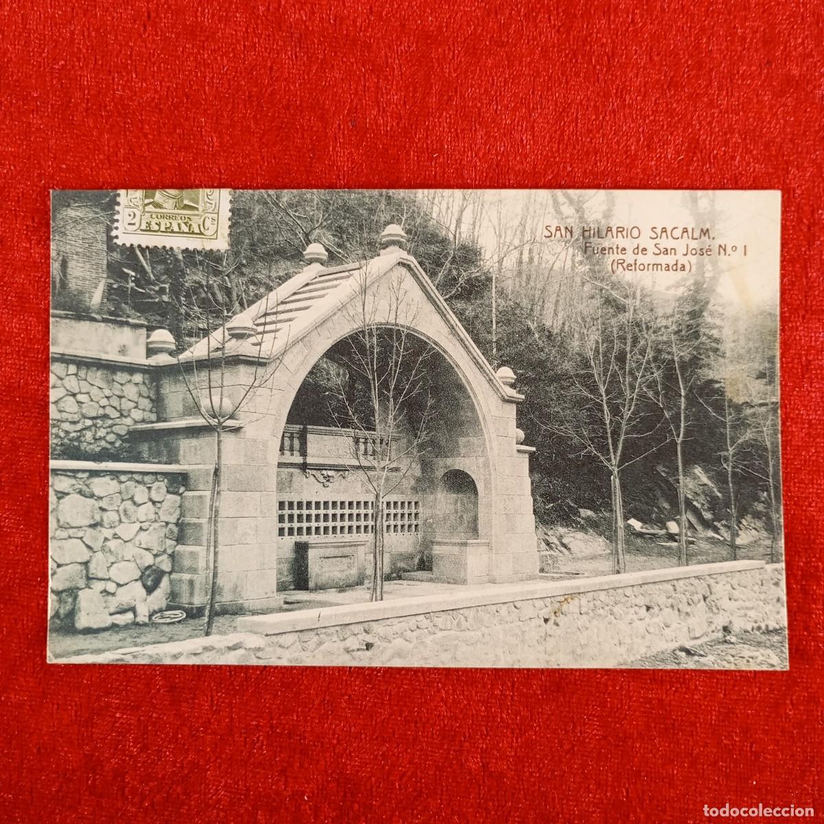 Postales: POSTAL - SAN HILARIO SACALM - FUENTE DE SAN JOS&Eacute; N&ordm; 1 - REFORMADA - RAR&Iacute;SIMA / 849