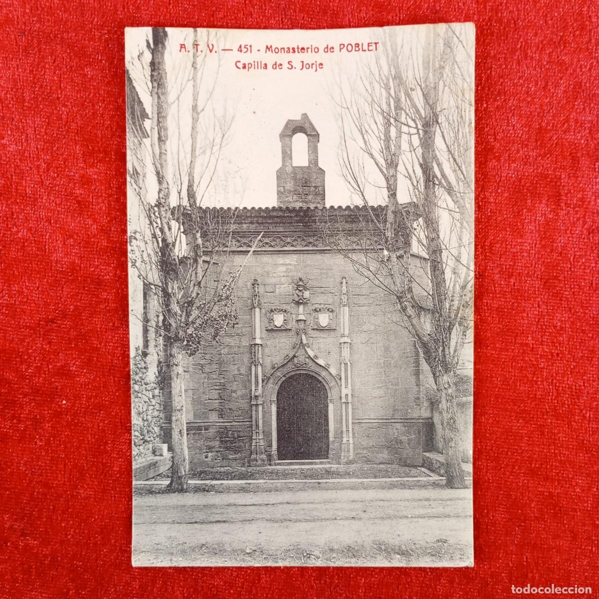 Postales: POSTAL - MONASTERIO DE POBLET - CAPILLA DE S. JORGE - A.T.V. 451 - RAR&Iacute;SIMA / 898