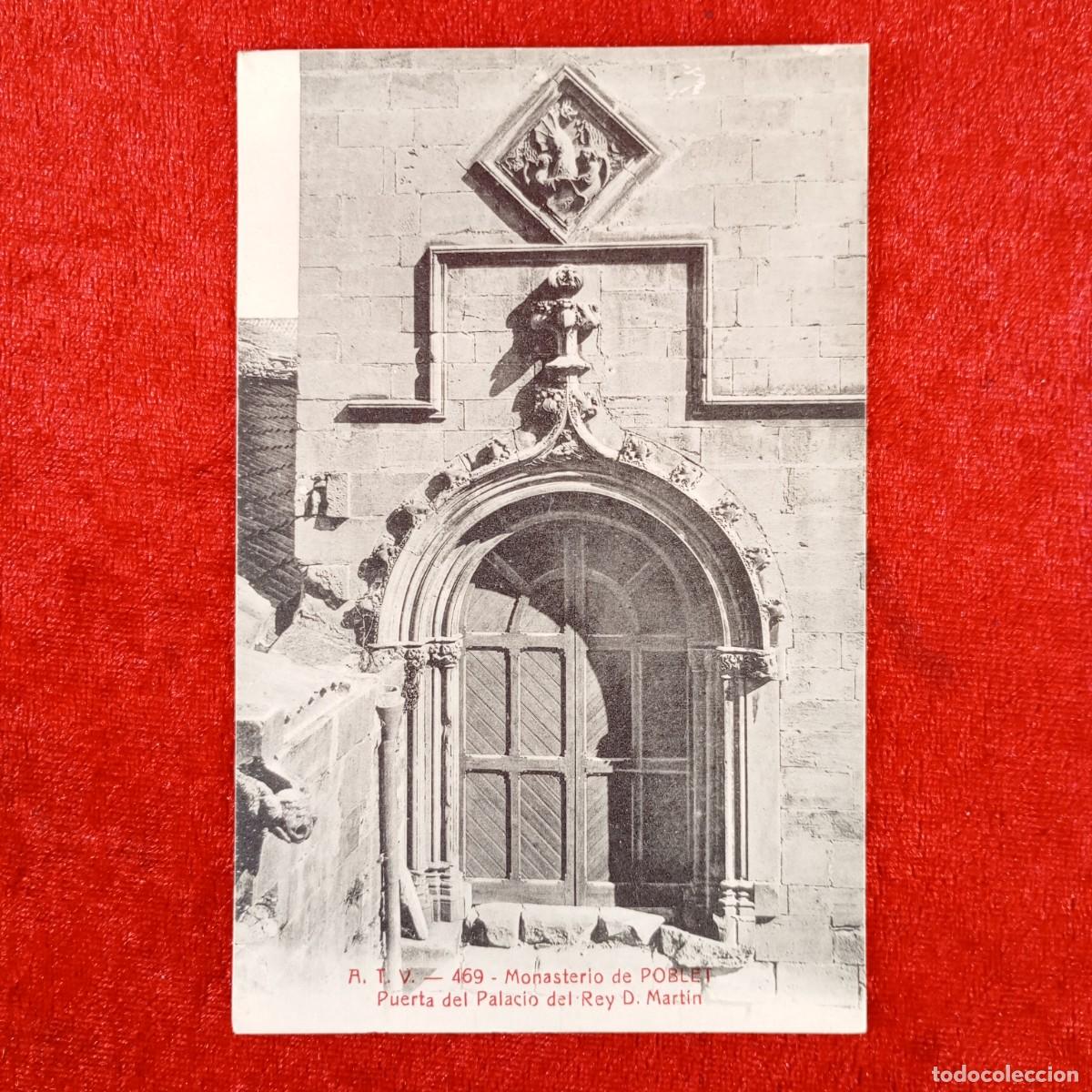 Postales: POSTAL - A.T.V. - MONASTERIO DE POBLET - PUERTA DEL PALACIO DEL REY D. MARTIN -469 - RAR&Iacute;SIMA / 1228
