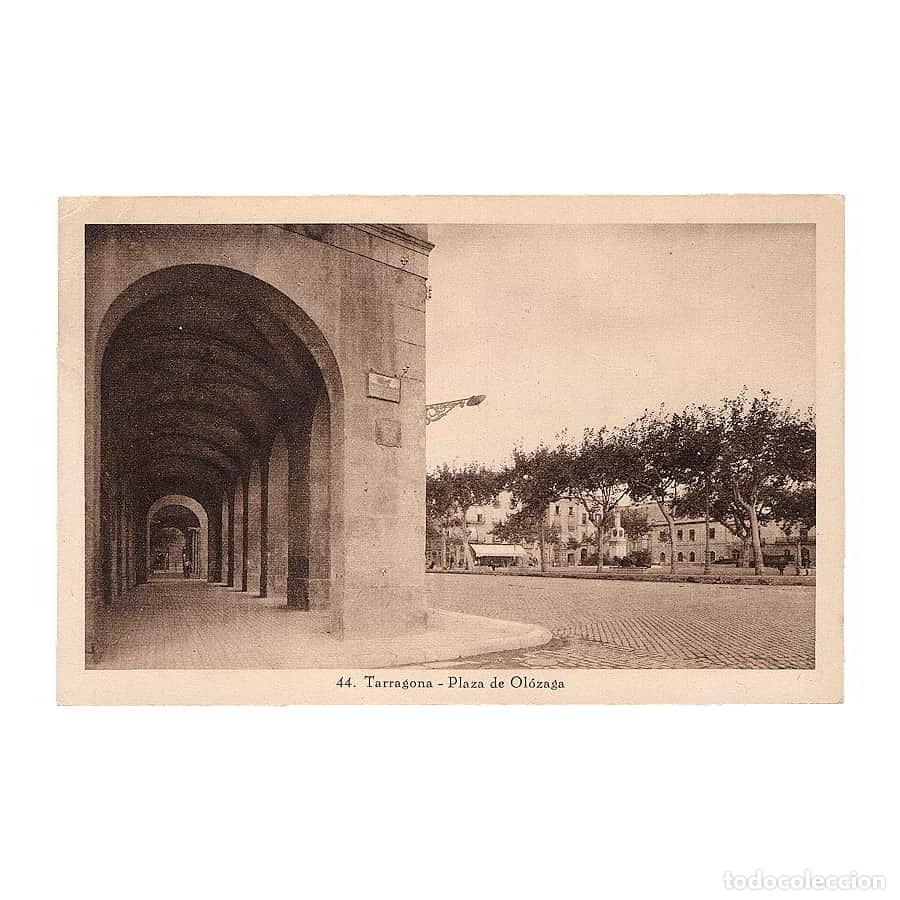 Postales: Espa&ntilde;a 1920 [TPO] Postal antigua de Tarragona. Plaza de Ol&oacute;zaga (N)