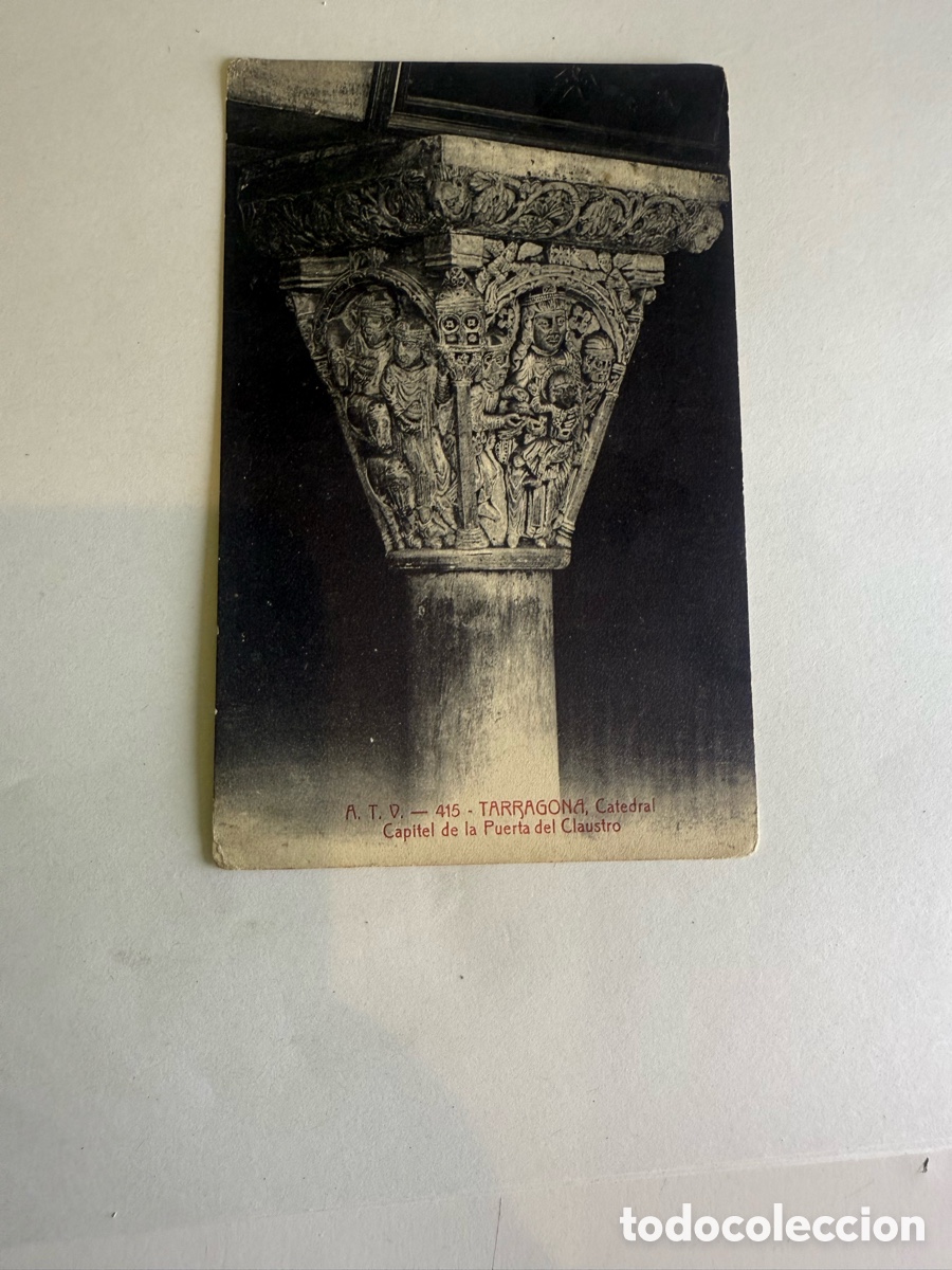 Postales: Postal Tarragona &ndash; Catedral, Capitel de la Puerta del Claustro &ndash; Blanco y negro escrita 1942