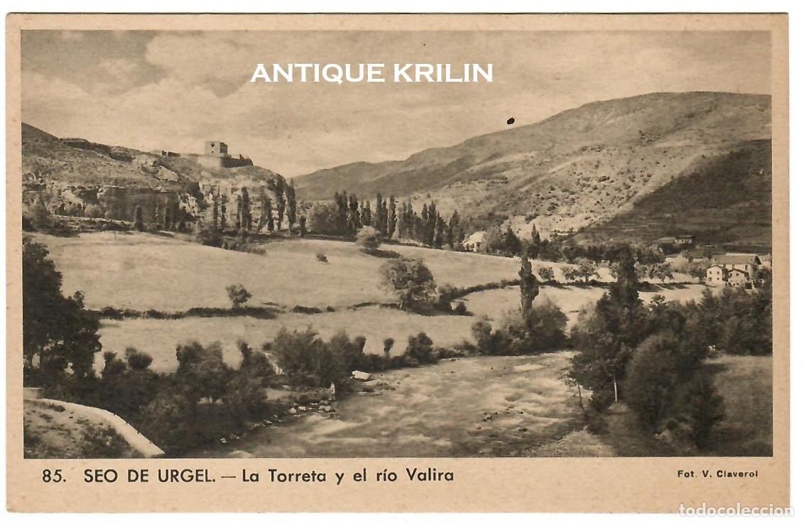 Postales: SEO DE URGEL N&ordm; 85 LA TORRETA Y EL RIO VALIRA / FOTO V. CLAVEROL / SIN FRANQUEAR