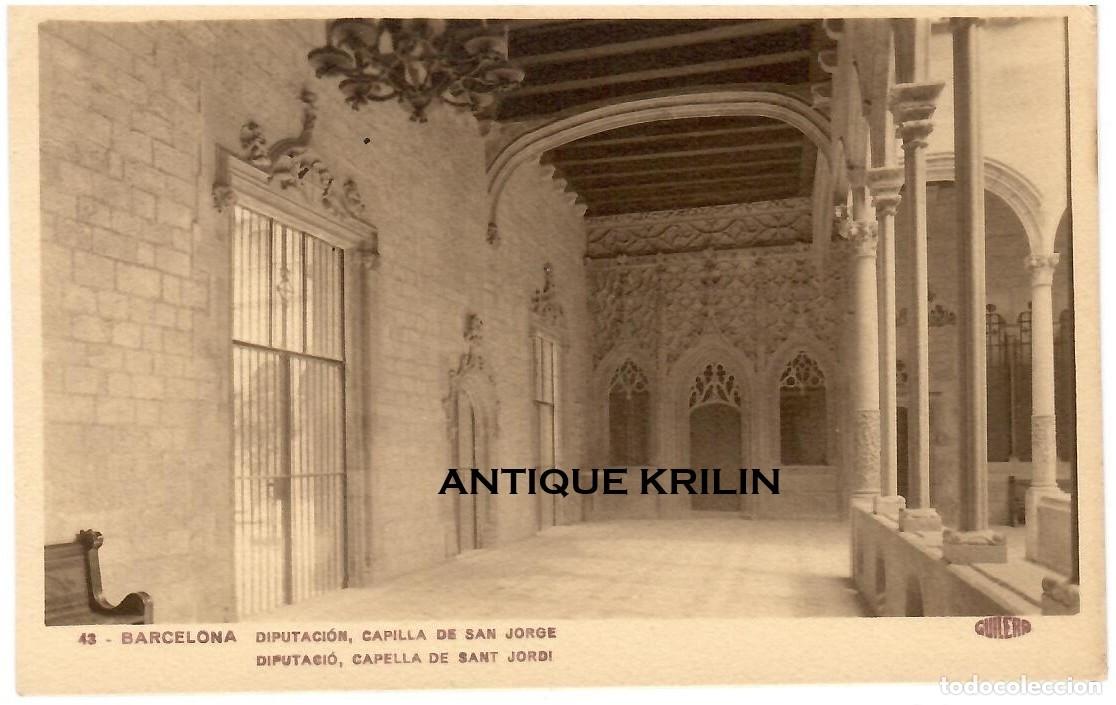 Postales: BARCELONA N&ordm; 43 DIPITACION , CAPILLA DE SAN JORGE / EDICION GUILERA / SIN FRANQUEAR