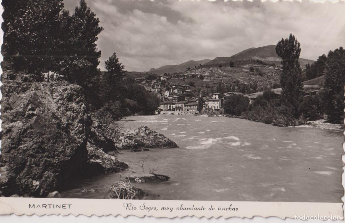 Postales: MARTINET (LLEIDA) RIO SEGRE, MUY ABUNDANTE DE TRUCHAS &ndash; CIRCULADA 1958