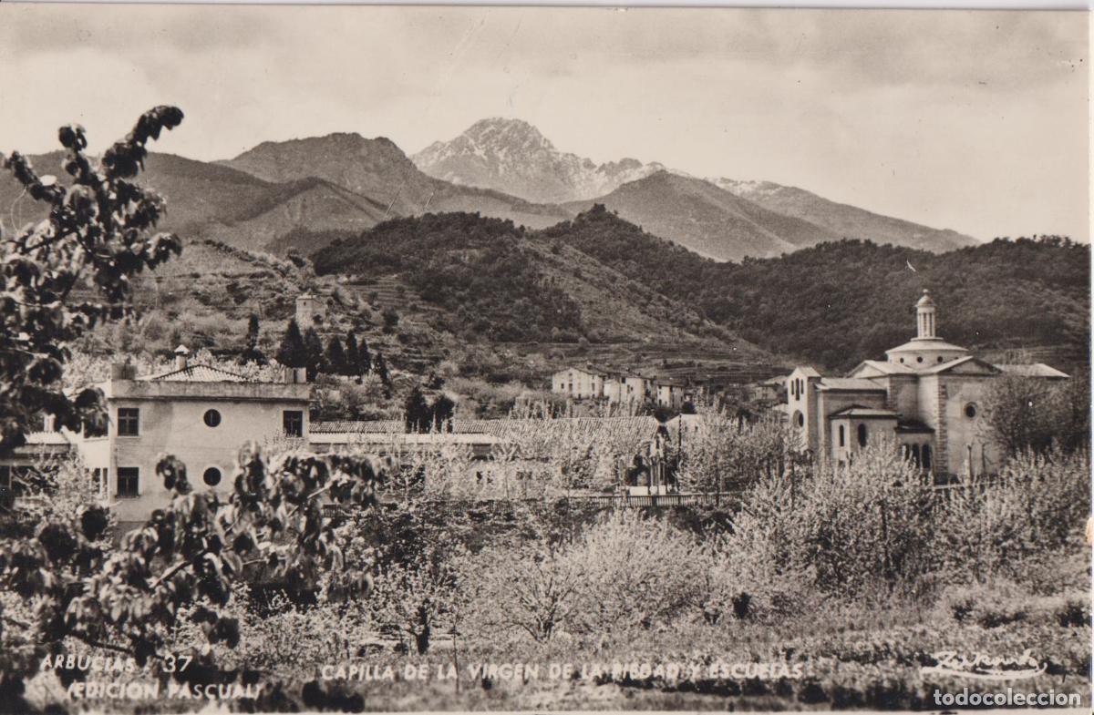 Postales: ARBUCIES (GIRONA) CAPILLA DE LA VIRGEN DE LA PIEDAD Y ESCUELAS &ndash; ZERKOWITZ 37 ED.PASCUAL &ndash; CIRCULADA