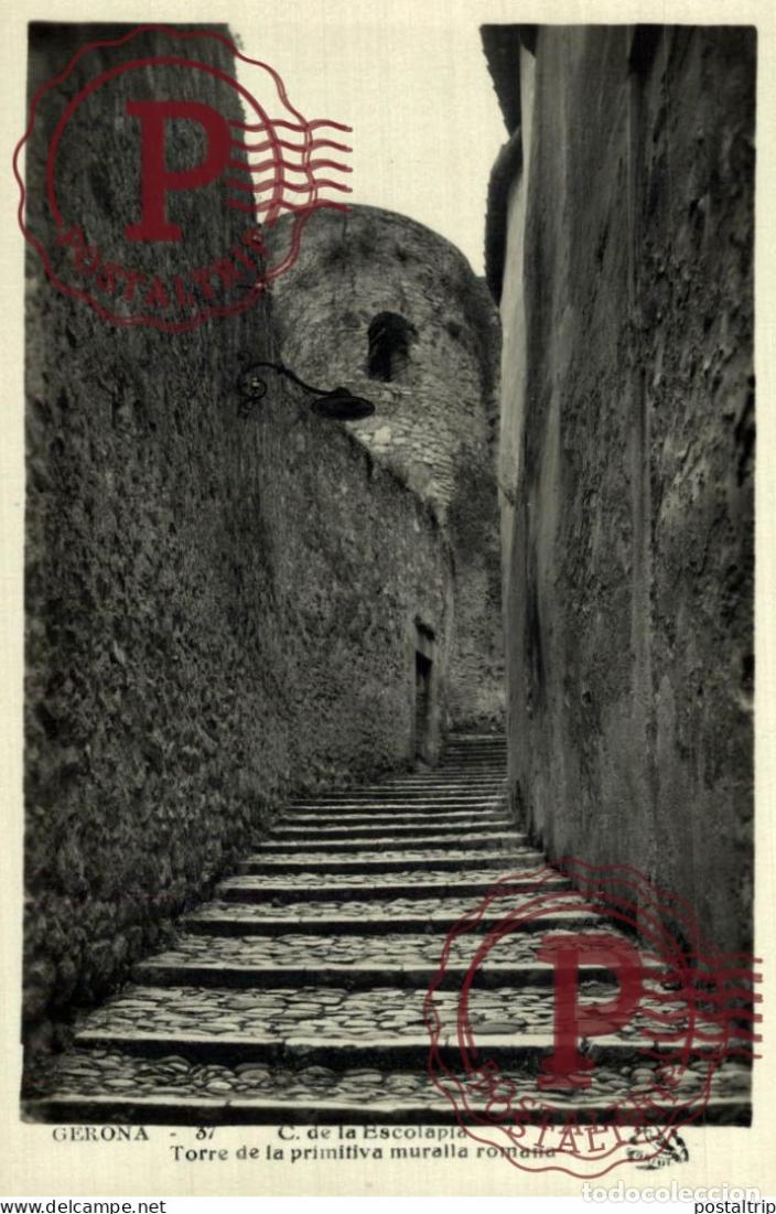 Postcards: GERONA. GIRONA. C. DE LA ESCOLAPIA. TORRE DE LA PRIMITIVA MURALLA ROMANA.