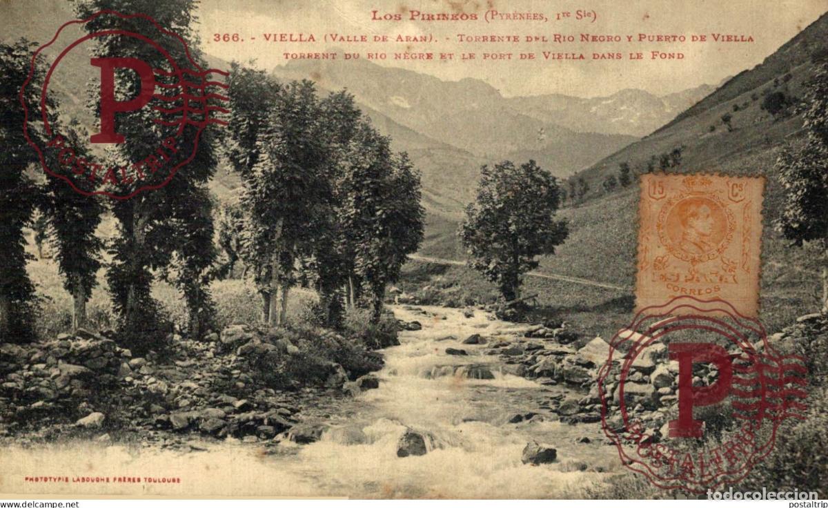 Postcards: LERIDA. VIELLA. TORRENTE DEL RIO NEGRO Y PUERTO DE VIELLA.