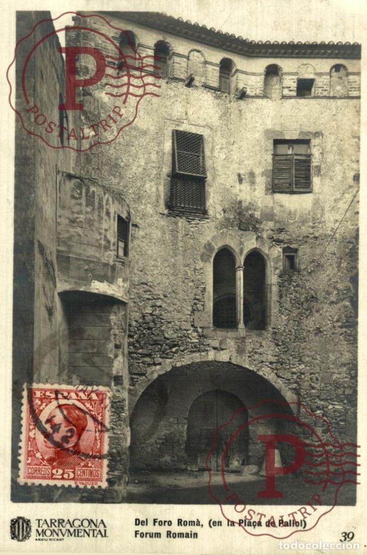 Postcards: TARRAGONA. Del Foro Rom&aacute;, En La Pla&ccedil;a De Pallol . CATALU&Ntilde;A - ESPA&Ntilde;A
