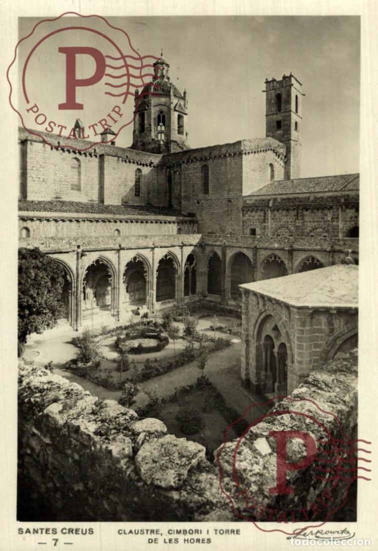 Postcards: TARRAGONA Santes Creus - Claustre, Cimbori Y Torre De Les Hores. CATALU&Ntilde;A - ESPA&Ntilde;A. Postal Fotogr&aacute;fi