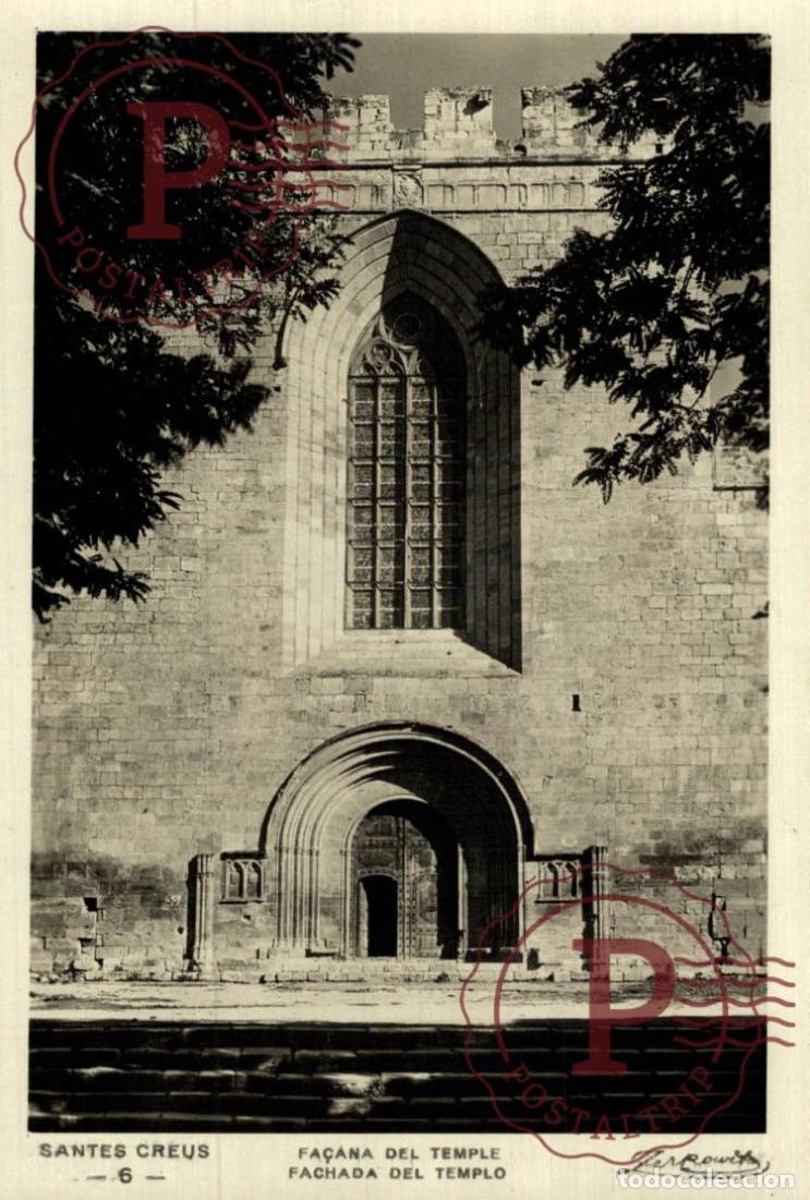 Postais: TARRAGONA Santes Creus - Fachada Del Templo. CATALU&Ntilde;A - ESPA&Ntilde;A. Postal Fotogr&aacute;fica. R.P.P.C.