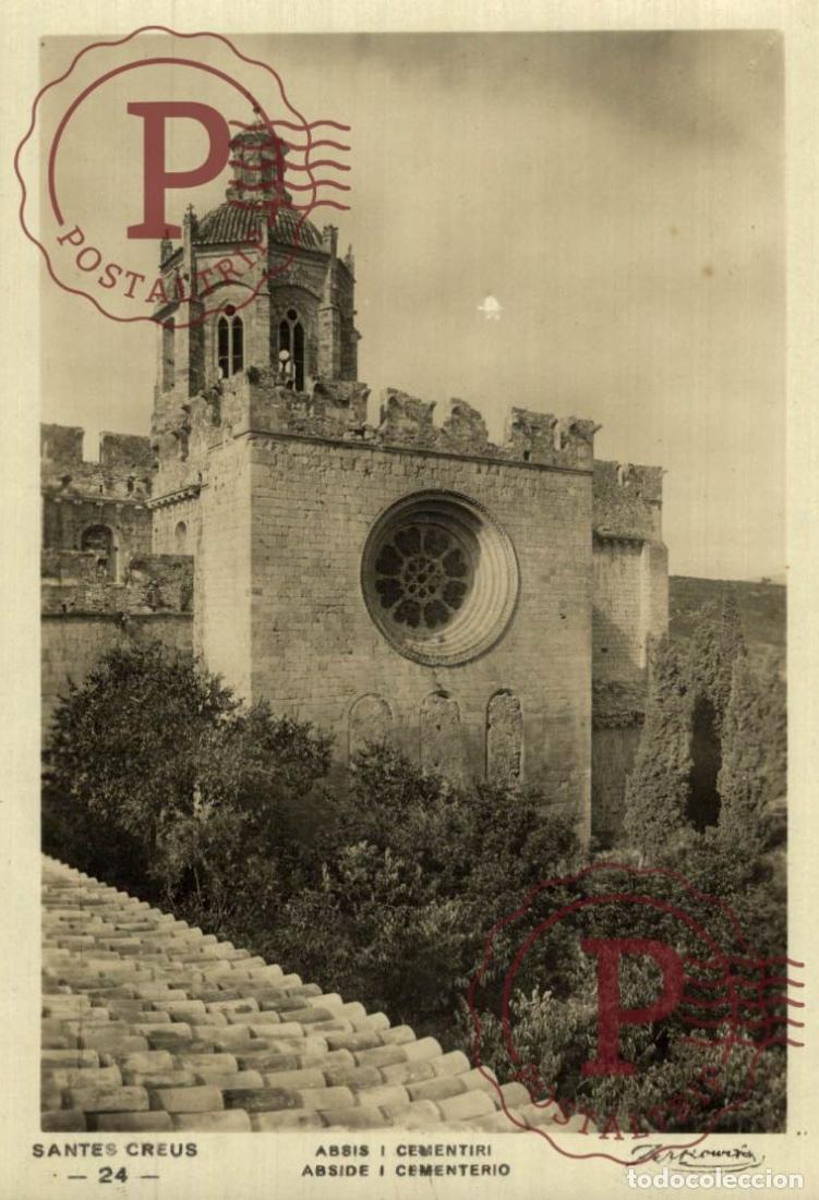 Postais: TARRAGONA. Santes Creus - Abside Y Cementerio. CATALU&Ntilde;A - ESPA&Ntilde;A. Postal Fotogr&aacute;fica. R.P.P.C.