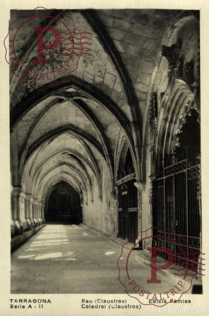 Postais: TARRAGONA. Catedral - Claustros. CATALU&Ntilde;A - ESPA&Ntilde;A. Postal Fotogr&aacute;fica. R.P.P.C.