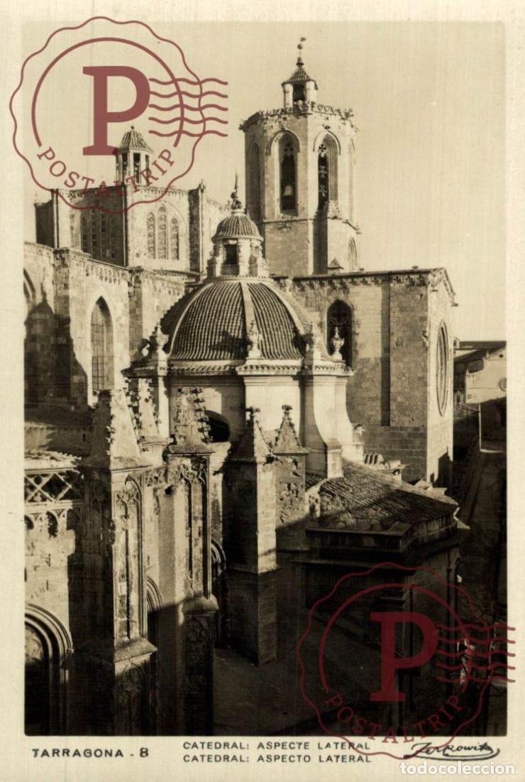 Postais: TARRAGONA. Catedral - Aspecto Lateral. CATALU&Ntilde;A - ESPA&Ntilde;A. Postal Fotogr&aacute;fica. R.P.P.C.