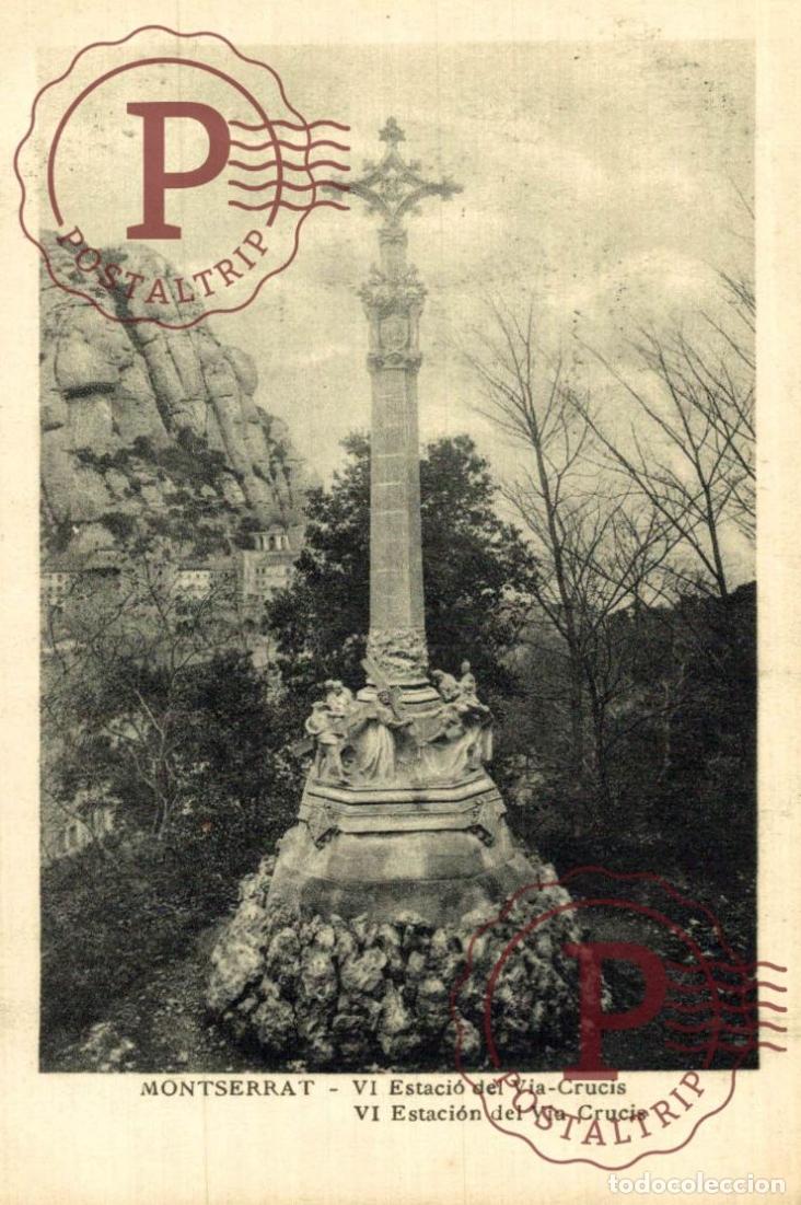 Postales: BARCELONA. Montserrat - VI Estaci&oacute;n Del V&iacute;a Crucis. CATALU&Ntilde;A - ESPA&Ntilde;A.