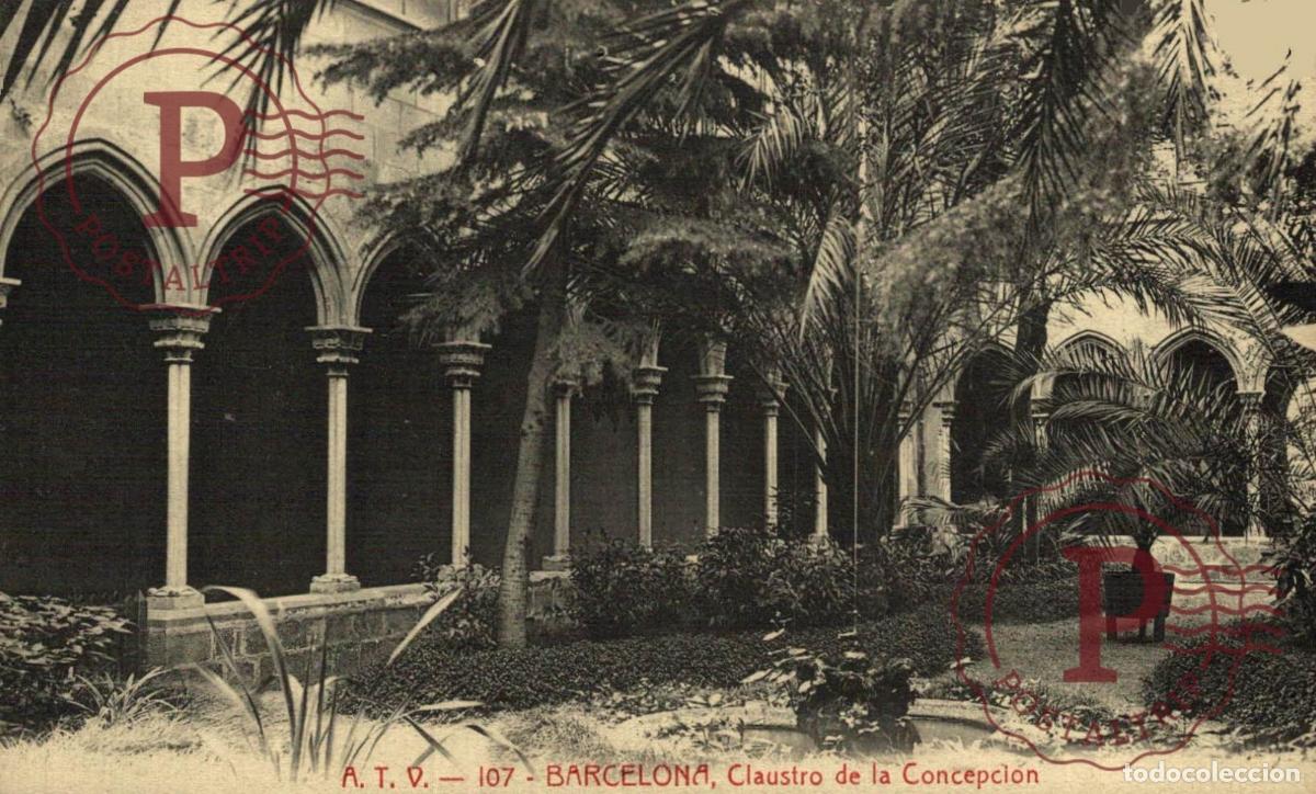 Postales: BARCELONA. Claustro De La Concepci&oacute;n. CATALU&Ntilde;A - ESPA&Ntilde;A.