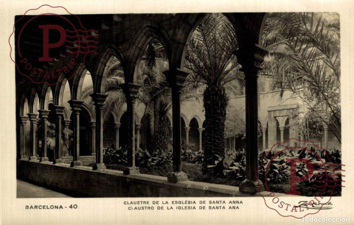 Postales: BARCELONA. Claustro De La Iglesia Santa Ana. CATALU&Ntilde;A - ESPA&Ntilde;A. Postal Fotogr&aacute;fica, R.P.P.C