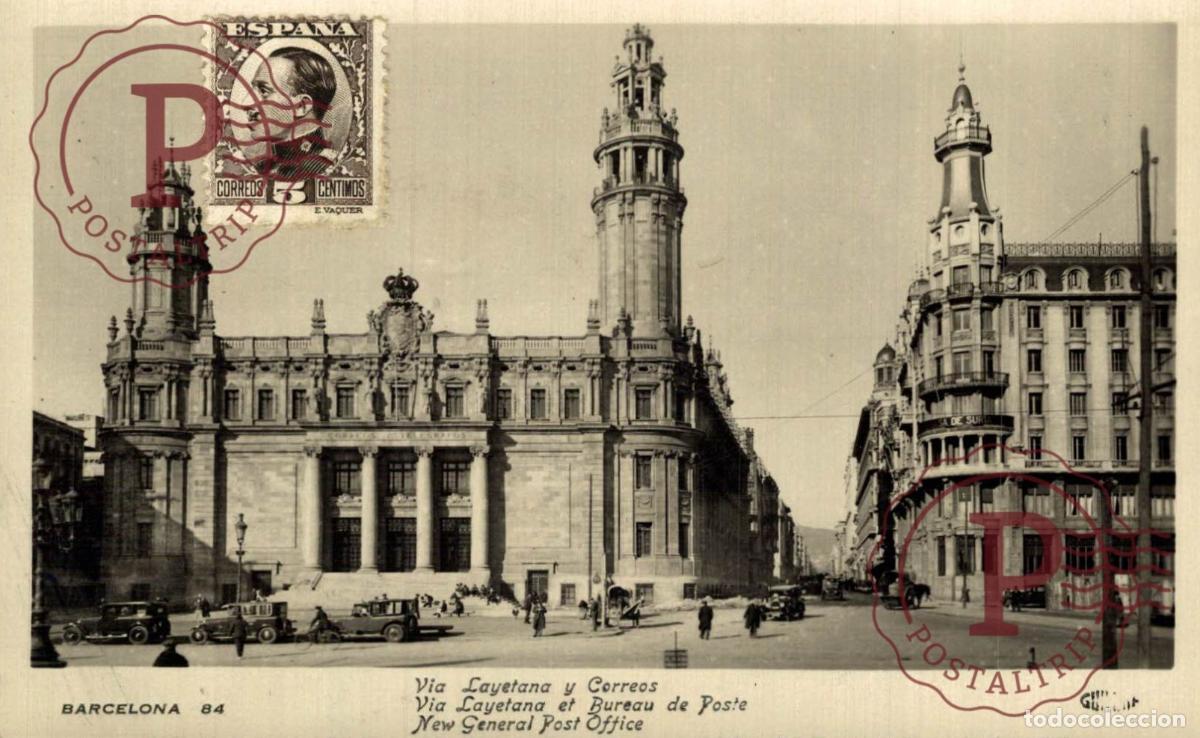 Postales: BARCELONA. V&iacute;a Layetana Y Correos. CATALU&Ntilde;A - ESPA&Ntilde;A. Postal Fotogr&aacute;fica, R.P.P.C