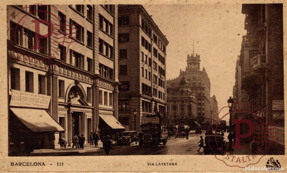 Postales: BARCELONA. V&iacute;a Layetana. CATALU&Ntilde;A - ESPA&Ntilde;A.