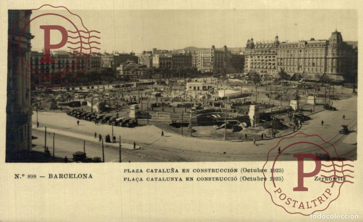 Postales: BARCELONA. Plaza Catalu&ntilde;a En Construcci&oacute;n, Octubre 1925. CATALU&Ntilde;A - ESPA&Ntilde;A.