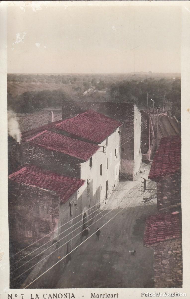 Postales: POSTAL FOTOGR&Aacute;FICA COLOREADA DE LA CANONJA (TARRAGONA) NUM. 7 MARRICART - FOT.W. YAG&Uuml;E