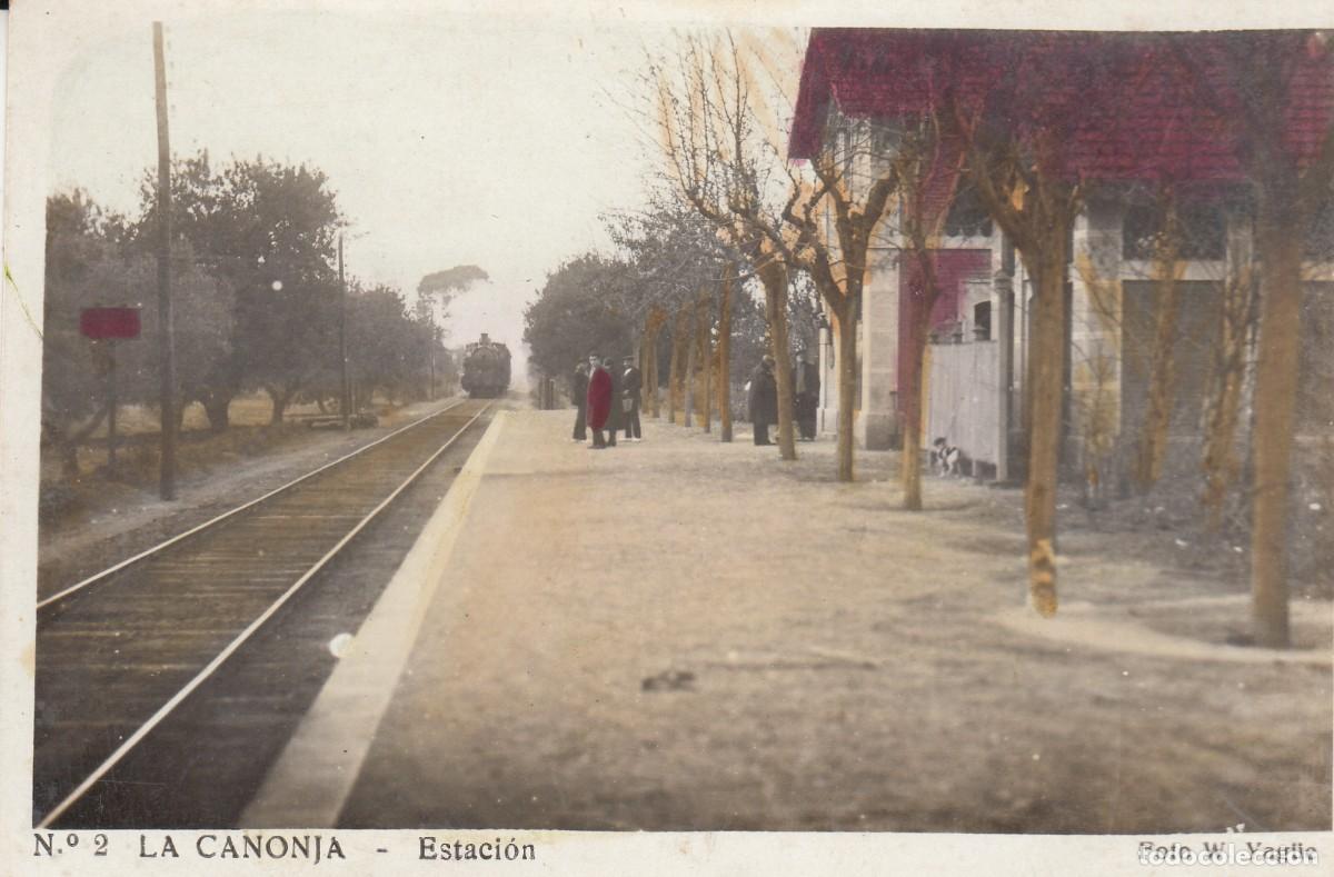 Postales: POSTAL FOTOGR&Aacute;FICA COLOREADA DE LA CANONJA (TARRAGONA) NUM. 2 ESTACI&Oacute;N TREN - FOT.W. YAG&Uuml;E