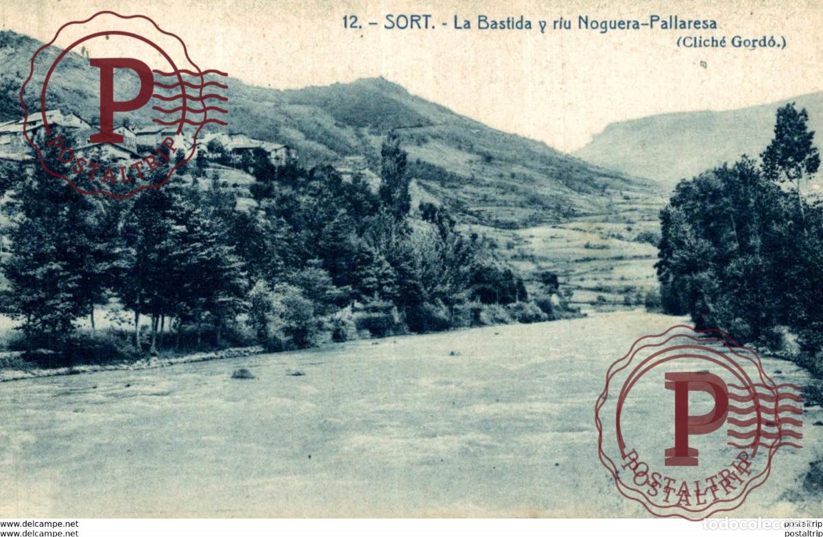 Postales: SORT. LA BASTIDA Y RIU NOGUERA PALLARESA.