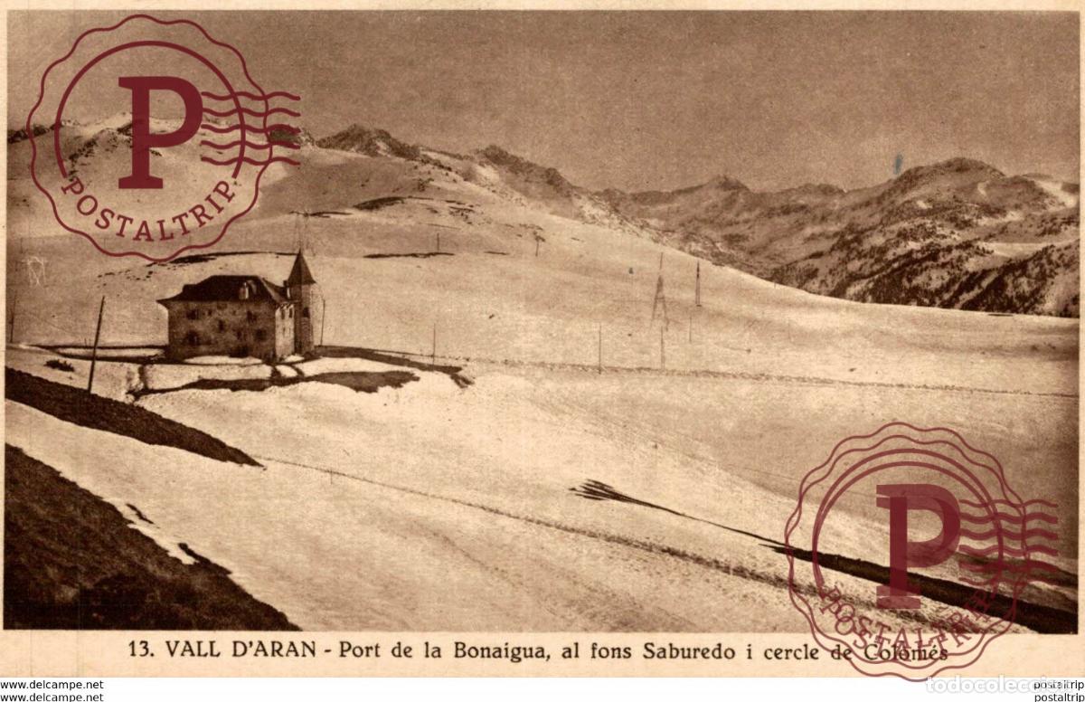 Postales: VALL DARAN PORT DE LA BONAIGUA