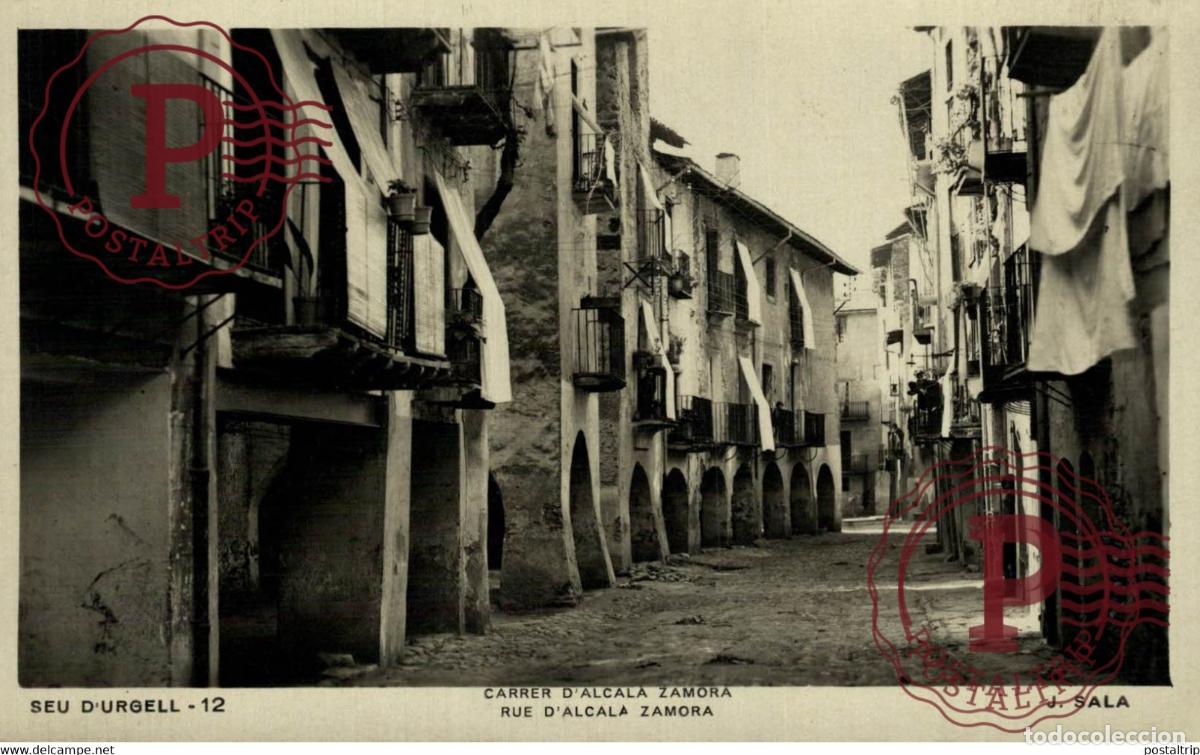 Postales: LERIDA. SEU DE URGELL. CARRER DALCALA ZAMORA.