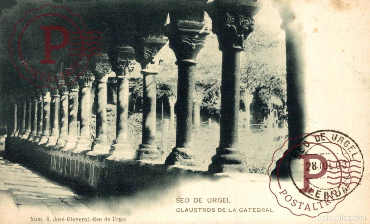 Postales: LERIDA. SEO DE URGEL. CLAUSTRO DE LA CATEDRAL. ED JOS&Eacute; CLAVEROL N&ordm;4