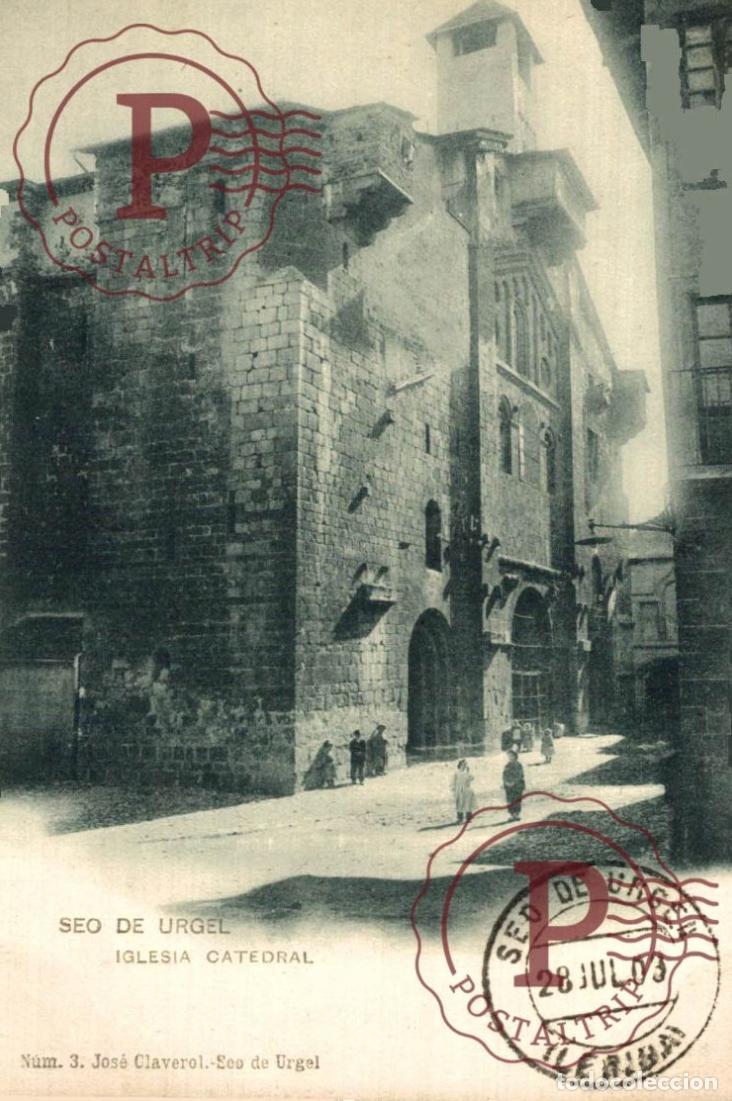 Postales: LERIDA. SEO DE URGEL - IGLESIA CATEDRAL - 3 JOSE CLAVEROL